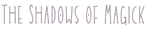 The Shadows of Magick